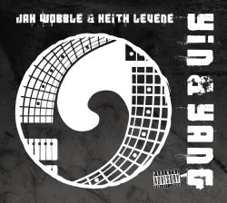 Jah Wobble & Keith Levene - Yin & Yang - CD