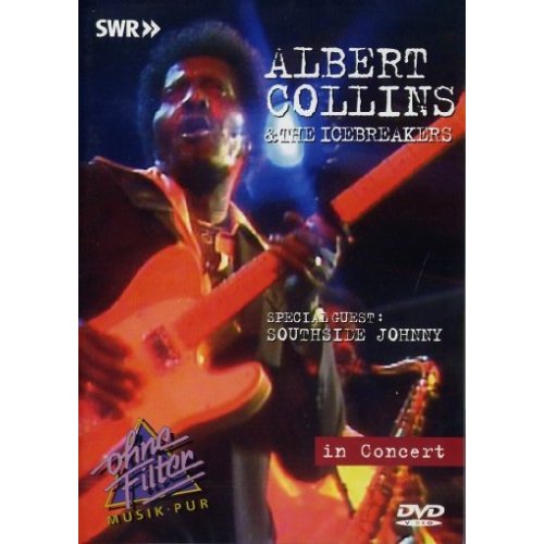 Albert Collins - In Concert - Ohne Filter - Musik Pur - DVD Albert Collins - In Concert - Ohne Filter - Musik Pur - DVD