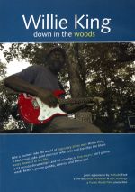 Willie King - Down In The Woods - DVD