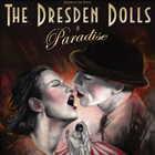 DRESDEN DOLLS - Paradise - DVD