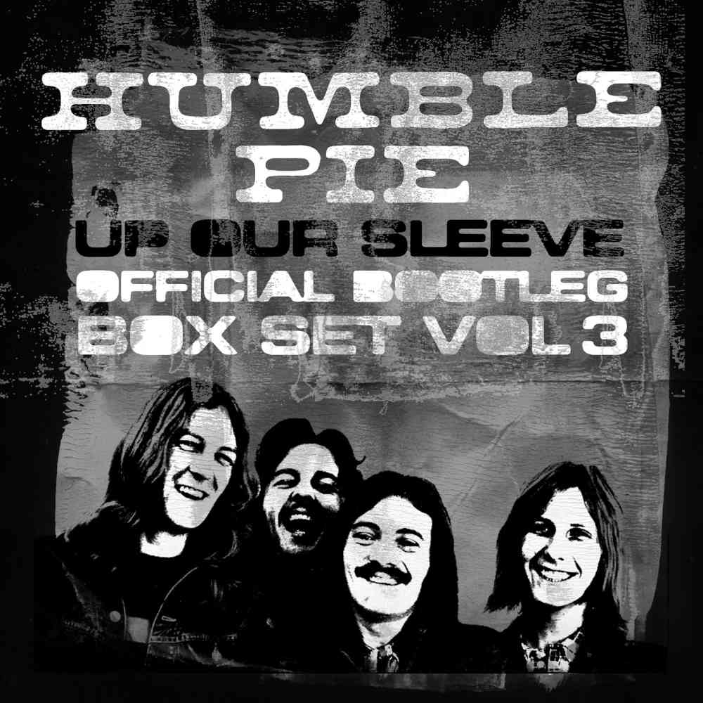 Humble Pie -Up Our Sleeve: Official Bootleg Box Set Vol 3 - 5CD
