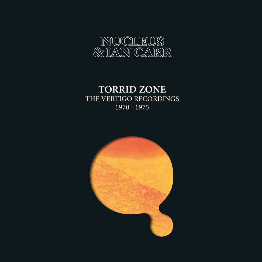 Nucleus - Torrid Zone The Vertigo Recordings 1970-1975 - 6CD