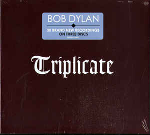 Bob Dylan - Triplicate - 3CD Bob Dylan - Triplicate - 3CD