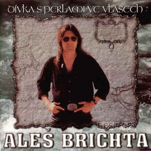 Aleš Brichta-Dívka S Perlami Ve Vlasech(Best Of Aleš Brichta)-CD Aleš Brichta-Dívka S Perlami Ve Vlasech(Best Of Aleš Brichta)-CD