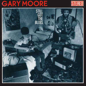 Gary Moore - Still Got The Blues - LP Gary Moore - Still Got The Blues - LP