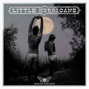 Little Hurricane - Same Sun Same Moon - LP Little Hurricane - Same Sun Same Moon - LP
