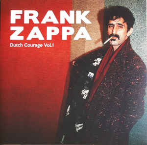 Frank Zappa - Dutch Courage Vol. 1 - 2LP