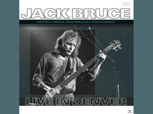 Jack Bruce, Billy Cobham, David Sancious - Live In Denver - 2LP