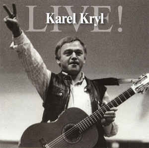 Karel Kryl - Live! - 2CD Karel Kryl - Live! - 2CD