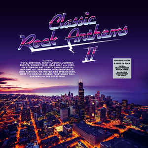 Various - Classic Rock Anthems II - 2LP Various - Classic Rock Anthems II - 2LP