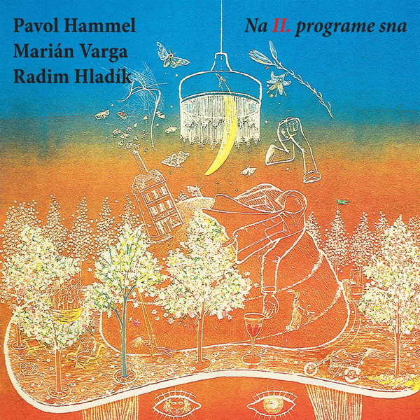 Pavol Hammel, Marián Varga, Radim Hladík-Na II. Programe Sna-LP