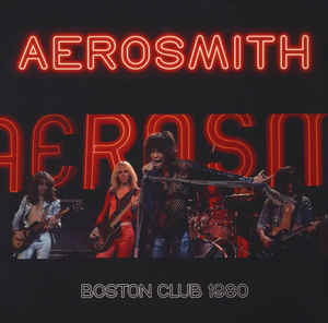 Aerosmith - Boston Club 1980 - 2LP Aerosmith - Boston Club 1980 - 2LP