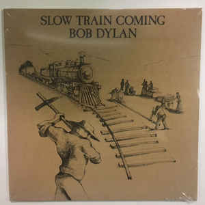 Bob Dylan – Slow Train Coming - LP Bob Dylan – Slow Train Coming - LP