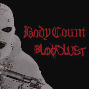 Body Count - Bloodlust - CD Body Count - Bloodlust - CD