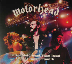 Motorhead - Better Motörhead Than Dead - 2CD Motorhead - Better Motörhead Than Dead - 2CD
