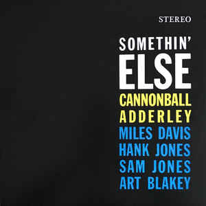 Cannonball Adderley - Somethin' Else - LP Cannonball Adderley - Somethin' Else - LP