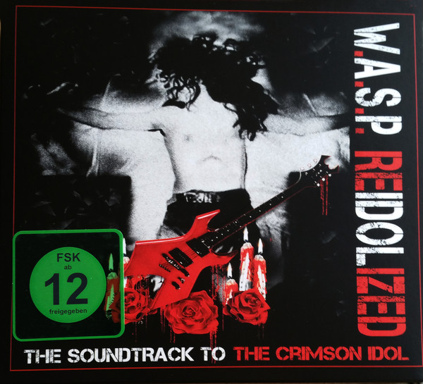 W.A.S.P.-Reidolized (Soundtrack To The Crimson Idol)-2CD+DVD+BR