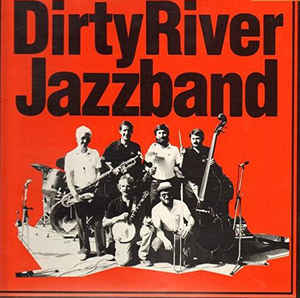 Dirty River Jazzband - DirtyRiver Jazz-Band - LP bazar
