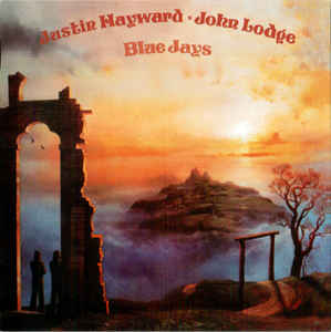 Justin Hayward & John Lodge - Blue Jays - LP Justin Hayward & John Lodge - Blue Jays - LP