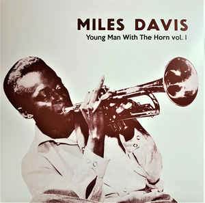 Miles Davis - Young Man With The Horn Vol. I - LP