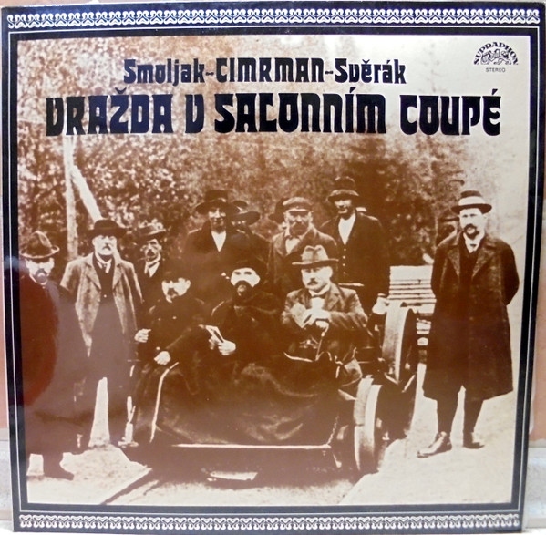 Smoljak - Cimrman - Svěrák - Vražda V Salonním Coupé - LP bazar