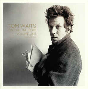 Tom Waits - On The Line In '89 Volume One - 2LP