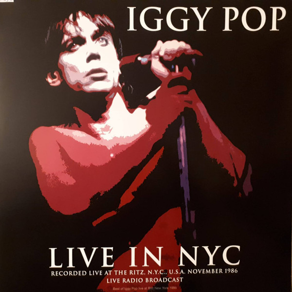 Iggy Pop - Live In NYC, Recorded Live At The Ritz - LP