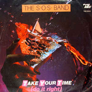 S.O.S. Band - Take Your Time (Do It Right) - SP bazar