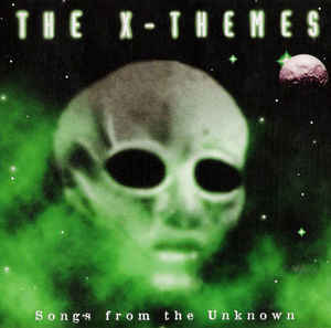 Various ?– The X-Themes - Songs From The Unknown - CD bazar