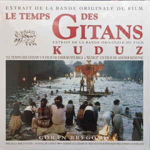Goran Bregović - Le Temps Des Gitans / Kuduz - LP