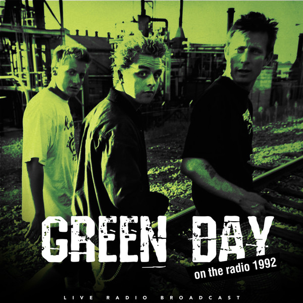 Green Day - Best of Live On The Radio 1992 - LP