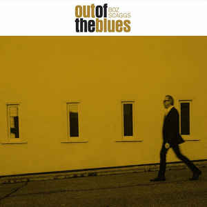 Boz Scaggs - Out Of The Blues (2018) - CD Boz Scaggs - Out Of The Blues (2018) - CD