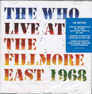 Who - Live At The Fillmore East 1968 - 2CD Who - Live At The Fillmore East 1968 - 2CD