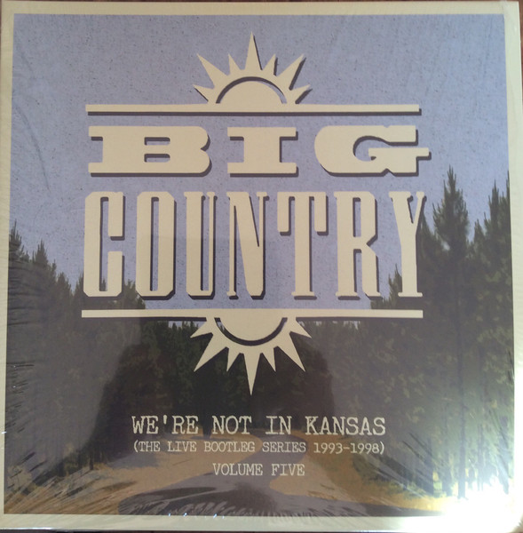 Big Country - We're Not In Kansas Vol.5 - 2LP