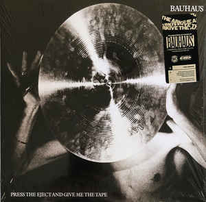 Bauhaus - Press The Eject And Give Me The Tape - LP