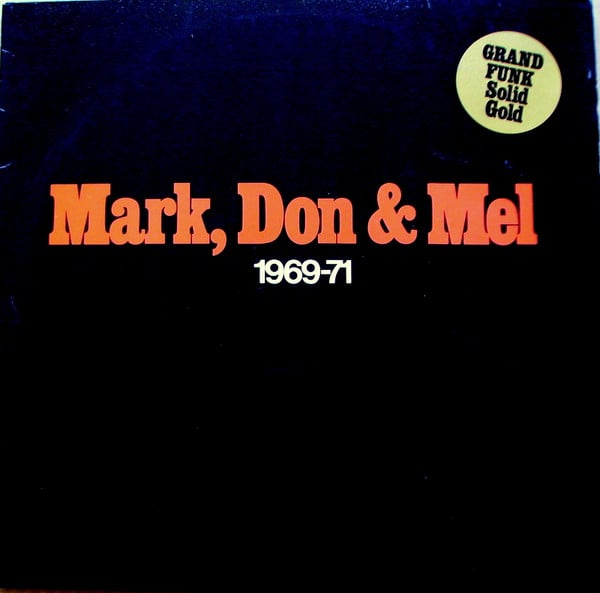 Grand Funk Railroad - Mark, Don & Mel 1969-71 - 2LP bazar