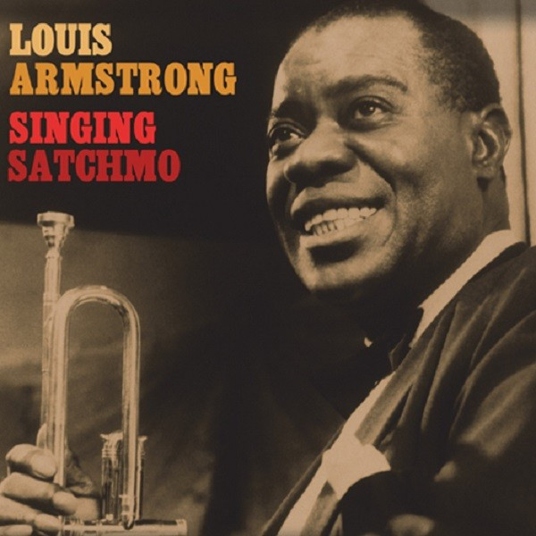 Louis Armstrong - Singin' Satchmo - 2LP