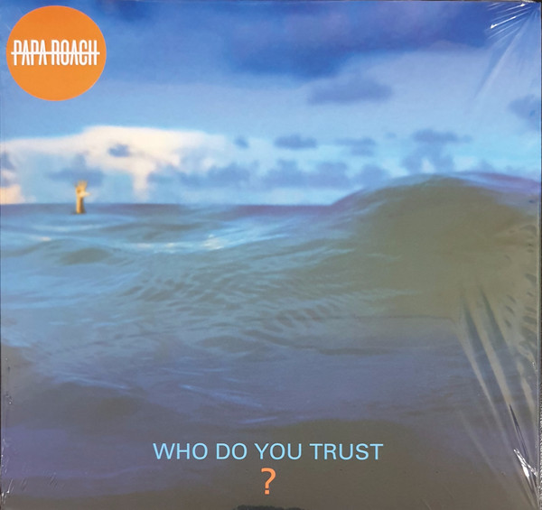 Papa Roach - Who Do You Trust? - LP