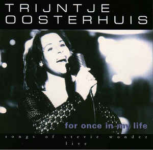 Trijntje Oosterhuis ?– For Once In My Life - CD