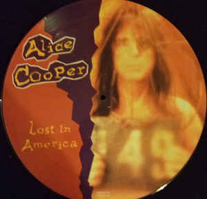 Alice Cooper - Lost In America (Picture LP) - 12´´ bazar