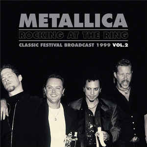 Metallica - Rocking At The Ring - Vol.2 - 2LP