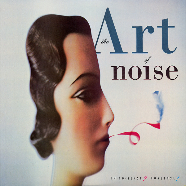 The Art Of Noise - In No Sense? Nonsense! - LP bazar
