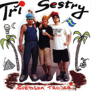 Tři Sestry - Švédská Trojka - LP