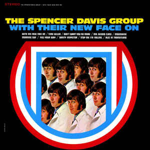 Spencer Davis Group - With Their New Face On - LP