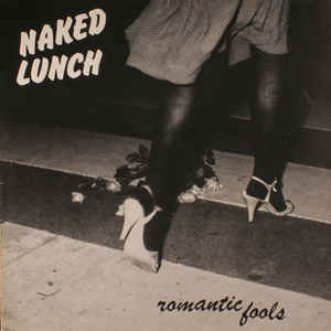 Naked Lunch - Romantic Fools - LP bazar