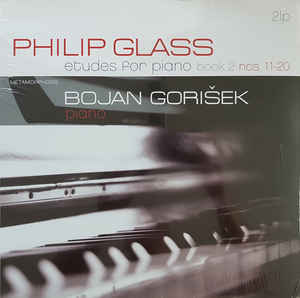 Bojan Gorišek,Philip Glass - Etudes For Piano Vol. 2, Nos 11-2LP