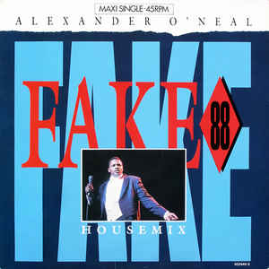Alexander O'Neal - Fake 88 (House Mix) - 12´´ bazar