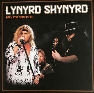 Lynyrd Skynyrd - Back For More In '94 - 2LP