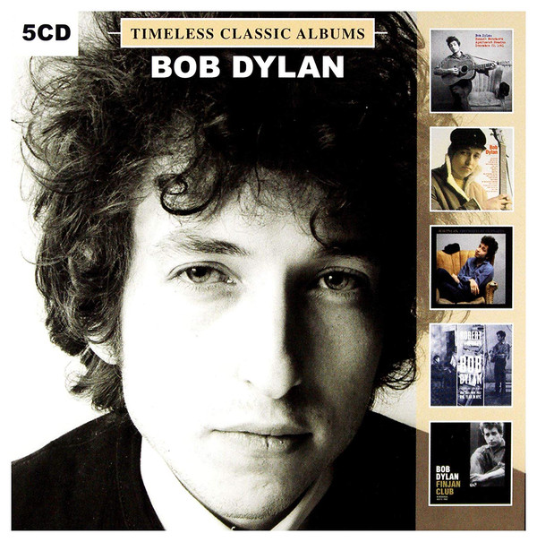 Bob Dylan - Timeless Classic Albums - 5CD Bob Dylan - Timeless Classic Albums - 5CD
