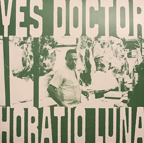 Horatio Luna - Yes Doctor - LP